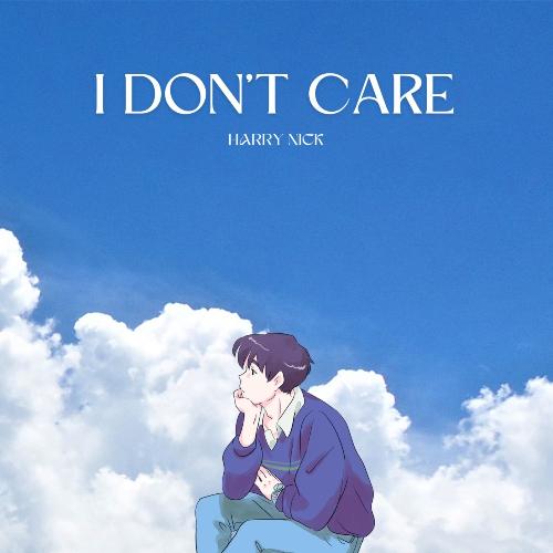 I Don't Care (Harry Nick)