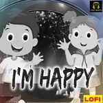 I m Happy LOFI