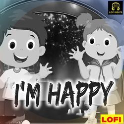 I m Happy LOFI