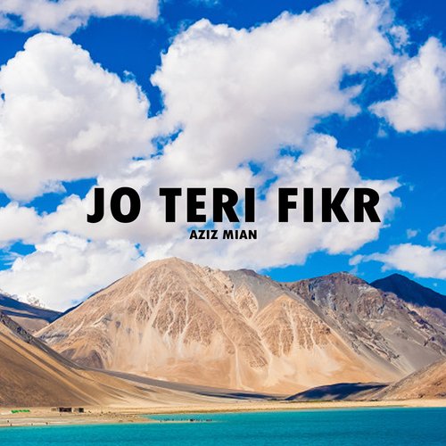 Jo Teri Fikr