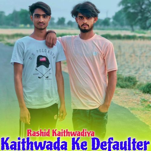 Kaithwada Ke Defaulter