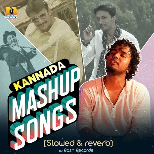 Kannada Mashup Songs Slowed & Reverb