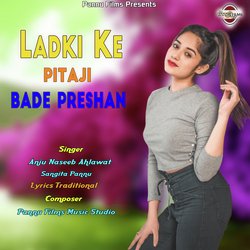 Ladki Ke Pitaji Bade Preshan-AC8GSBx4cls