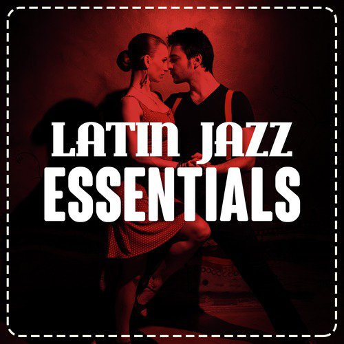 Latin Jazz Essentials