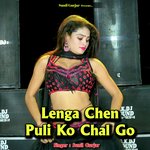 Lenga Chen Puli Ko Chal Go