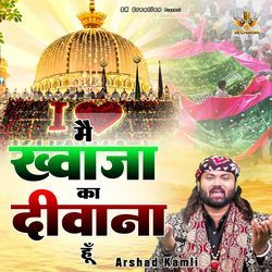 Main Khwaja Ka Diwana Hun