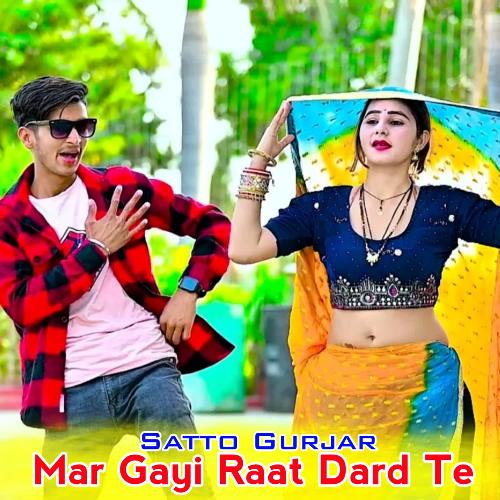 Mar Gayi Raat Dard Te