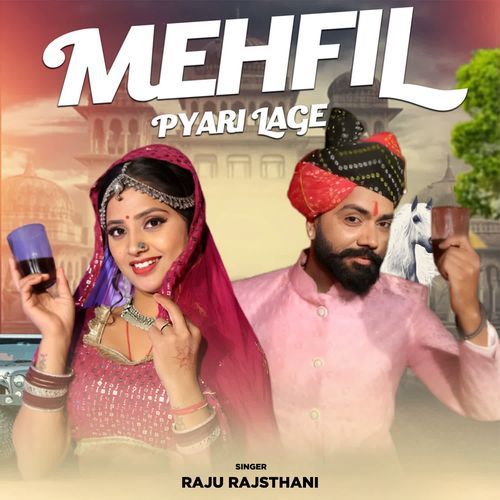 Mehfil Pyari Lage