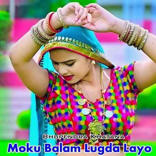 Moku Balam Lugda Layo