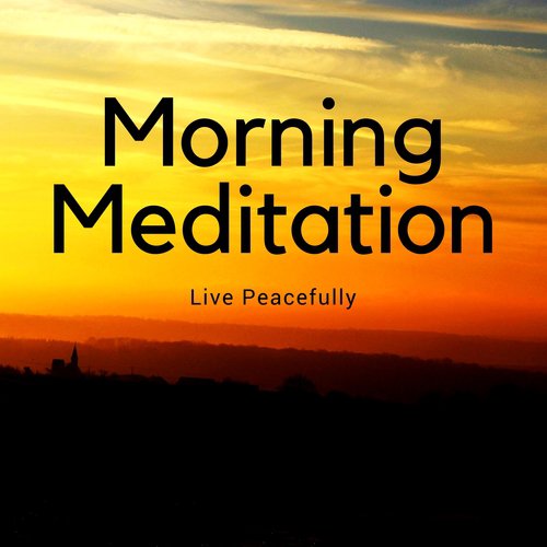 Morning Meditation