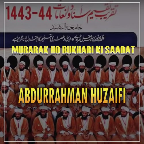 Mubarak Ho Bukhari Ki Saadat