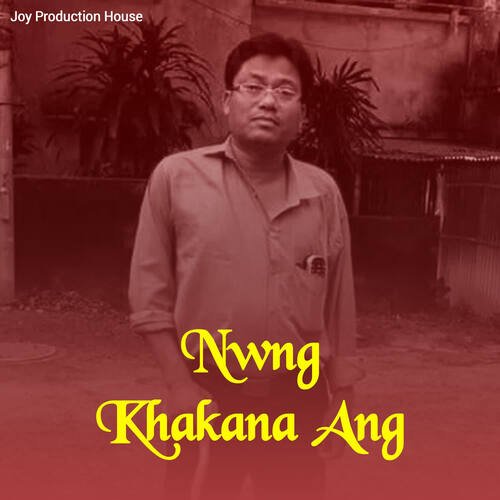 Nwng Khakana Ang