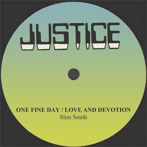 One Fine Day / Love And Devotion