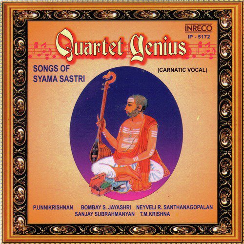 Quartet Genius - Songs of Syama Sastri