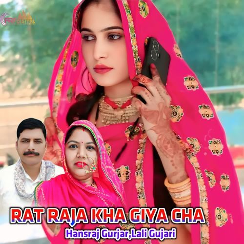 RAT RAJA KHA GIYA CHA
