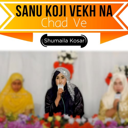 Sanu Koji Vekh Na Chad Ve