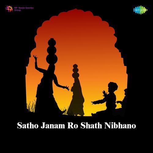 Satho Janam Ro Shath Nibhano