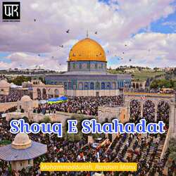 Shouq E Shahadat-HQAjYR94YHo