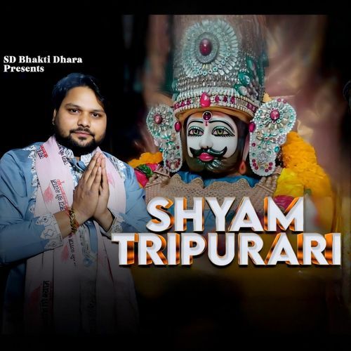 Shyam Tripurari