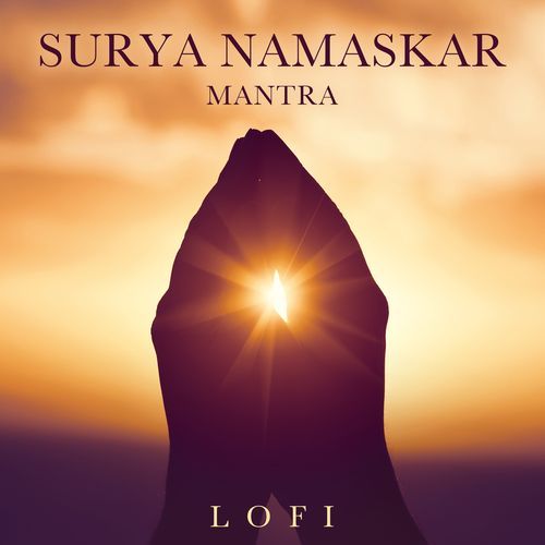 Surya Namaskar Mantra (Lofi)