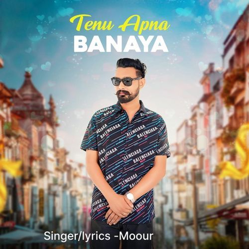Tenu Apna Banaya