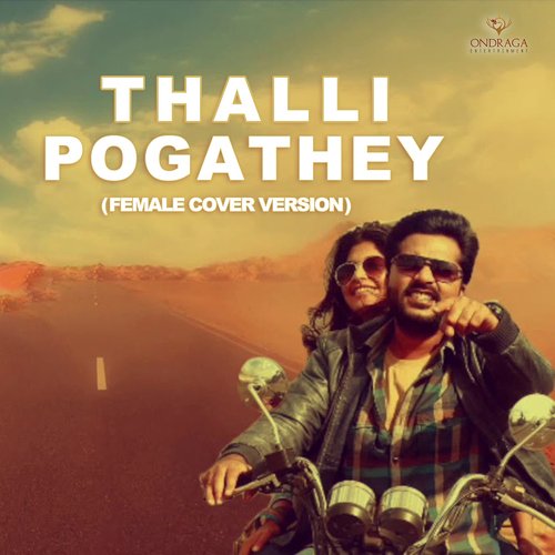Thallipogathey Female Cover Version (From "Acham Enbadhu Madamayada")