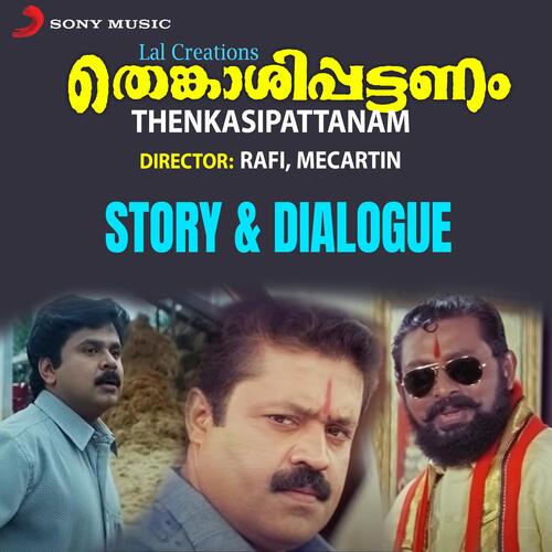 Thenkasipattanam-Story & Dialogue