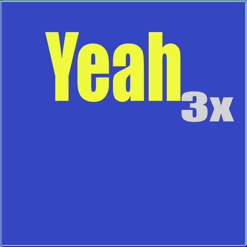 Yeah 3x (Originally Performed By Chris Brown)_poster_image