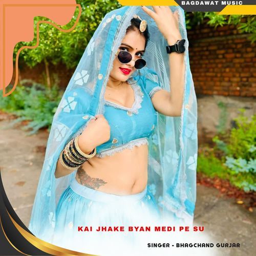 kai jhake byan medi pe su