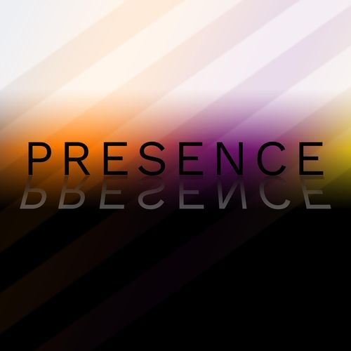 presence