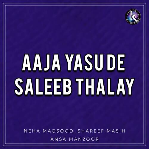 Aaja Yasu De Saleeb Thalay
