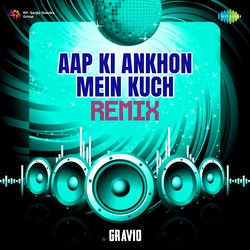 Aap Ki Ankhon Mein Kuch - Remix-R1BTWk0JVUs