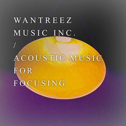 Acoustic Music for Focusing
