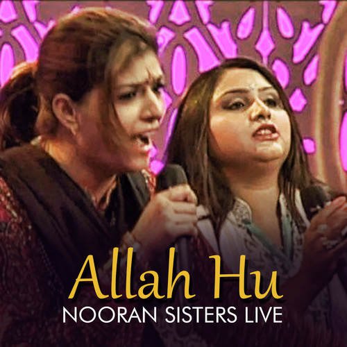 Allah Hu Nooran Sisters Live