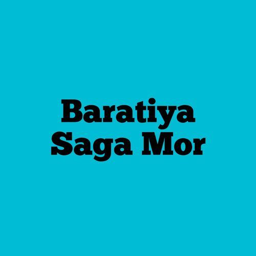 Baratiya Saga Mor