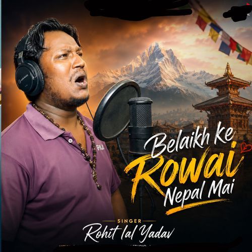 Belaikh Ke Rowai Nepal Mai