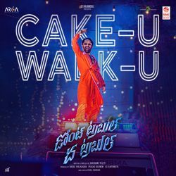 Cake U - Walk U (From "Don’T Trouble The Trouble (Telugu)") by Kaala Bhairava, Mc.Hari
