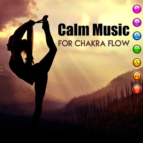 Calm Music for Chakra Flow – Soft Songs for Relaxation, Easy Listening, Peaceful Music, Rest a Bit_poster_image