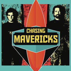 Chasing Mavericks