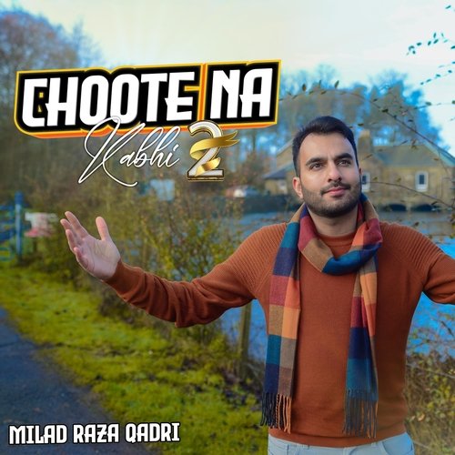 Choote Na Kabhi 2