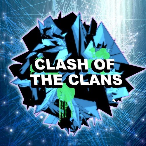 Clash of the Clans (Dubstep Remix)