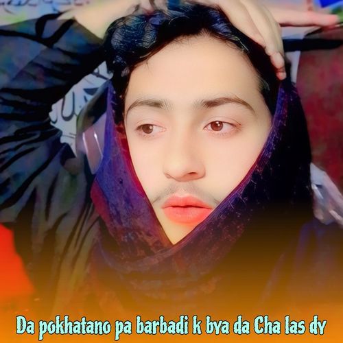 Da pokhatano pa barbadi k bya da Cha las dy