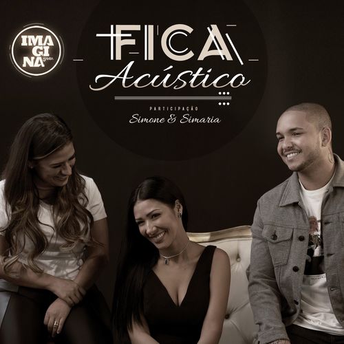 Fica (Participação especial Simone &amp; Simaria) (Acústico)_poster_image