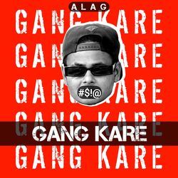 Gang Kare-OjsGCSFbcUs