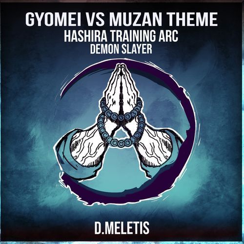 Gyomei VS Muzan Theme (From 'Demon Slayer Hashira Training Arc')