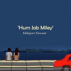 Hum Jab Miley-F1sTVR5TR3U