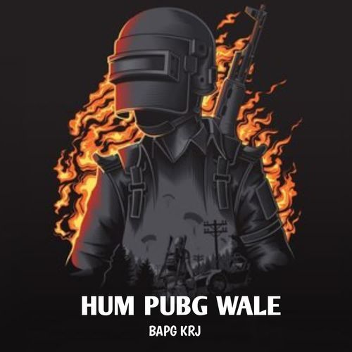 Hum Pubg Wale