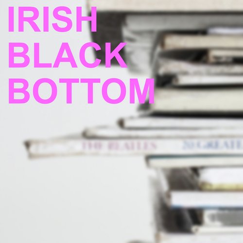 Irish Black Bottom