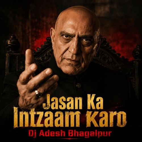 Jasan Ka Intzaam Kro