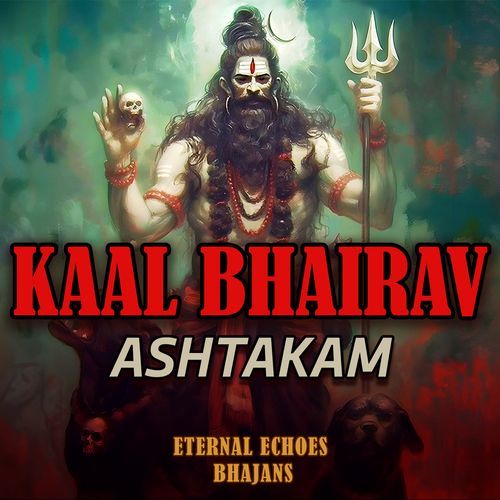 Kaal Bhairava Ashtakam (Chill Bhajan)